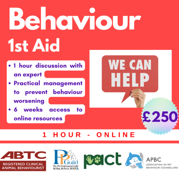 Promotional flyer for "Behaviour 1st Aid" offering a one-hour online discussion with an expert, practical management tips, and six weeks of online resources access for £250. Hosted online by Control The Meerkat and Danielle Beck a Clinical Animal Behaviourist based in Leigh Greater Manchester .