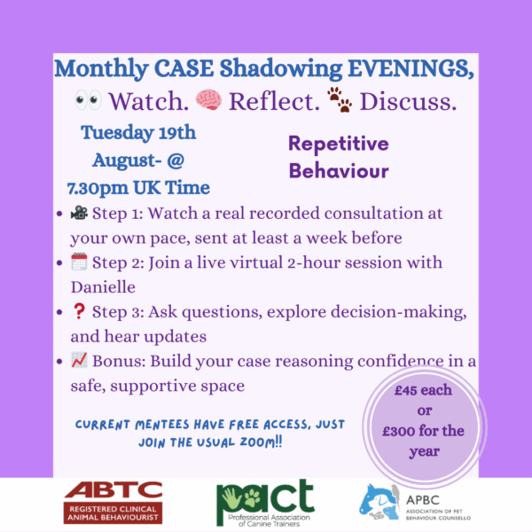 Flyer for "Monthly CASE Shadowing EVENINGS" on August 19th at 7:30pm UK time, focusing on repetitive behaviour. Two steps: video review, then a live session. £45 each or £300 for the year.